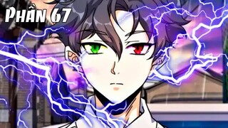Review Manhua | Main Ngầu Lòi Bị Bỏ Rơi Có Năng Lực Bá Đạo Cân Cả Thế Giới Tập 67