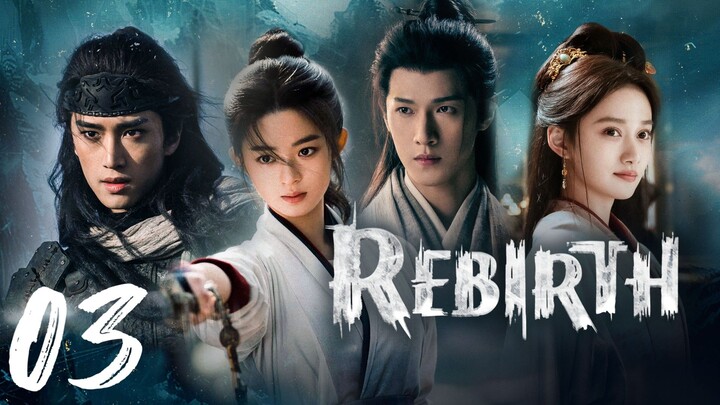 REBIRTH - EPISODE 3 ( ENG SUB)