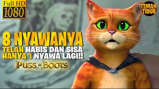 APAKAH SI OREN AKAN M4TI?! - "PUSS IN BOOTS THE LAST WISH (2023)"