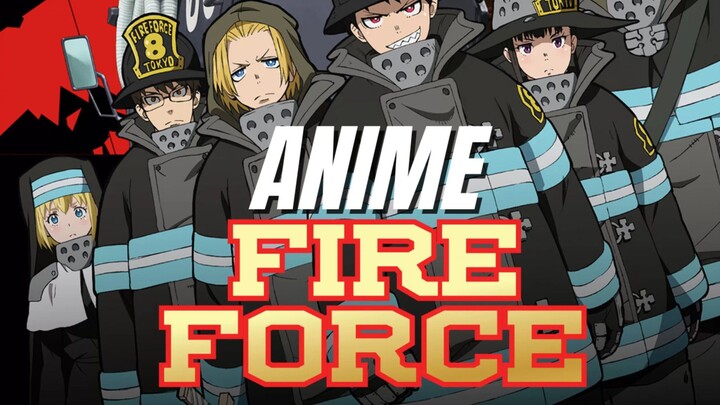 Anime Fire Force