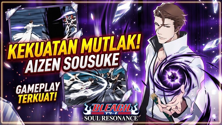 Beliau Kembali.. !!! Teknik Hipnotis Sempurna ? Aizen Sousuke Gameplay •|• Bleach Soul Resonance