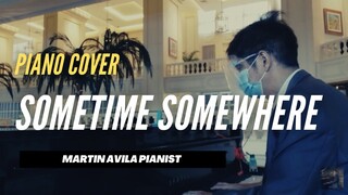 Sometime Somewhere    |    Basil Valdez / Ryan Cayabyab    |    Martin Avila Piano Cover