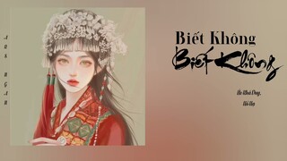 Biết Không? Biết Không? - Úc Khả Duy, Hồ Hạ/Minh Lan Truyện Ost