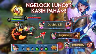 NGELOCK MALAH MATI? GATAU YA DAMAGE LUNOX SESAKIT INI :(