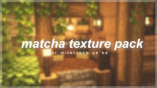 🦔 Matcha texture pack for mcpe | cottagecore aesthetic