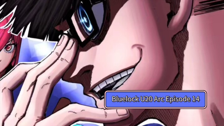 Bluelock U20 Arc Episode 14