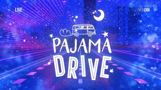 PAJAMA DRIVE - 23052025