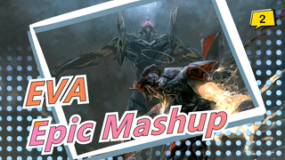 [EVA] Epic Mashup| Make EVA Stronger_2