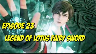 Legend of Lotus Fairy Sword Episode 23 Sub Indonesia