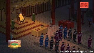 239 Đại Việt kiêu hùng - Vua Minh Mạng thành lập Quốc sử quán 1820