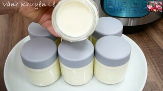 Bí quyết làm YOGURT-JOGHURT-YAOURT Sữa chua Việt Nam úp ngược bằng IP và XÔI Nếp Than by Vanh Khuyen