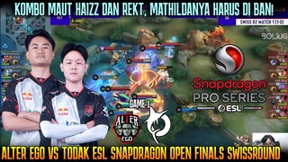 HAIZ MODE SKYLAR! MATHILDA REKT LEPAS! ALTER EGO VS TODAK GAME 1 | ESL SNAPDRAGON SEASON 5