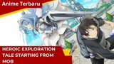 Anime | Heroic Exploration Tale Starting from Mob