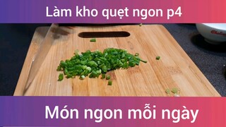 Làm kho quẹt ngon p4