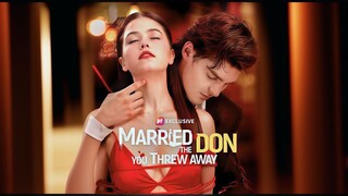 Married The Don You Threw Away