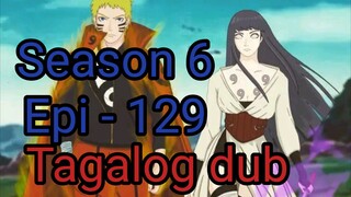 Episode 129 / Season 6 @ Naruto shippuden @ Tagalog dub