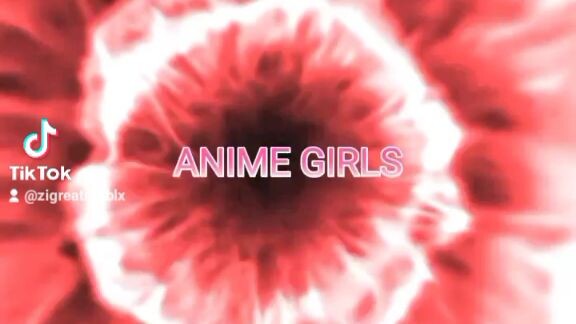 anime girls edits