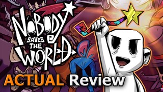 Nobody Saves the World (ACTUAL Review) [PC]