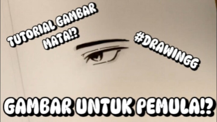 Tutorial gambar mata untuk pemula, cuyyyy