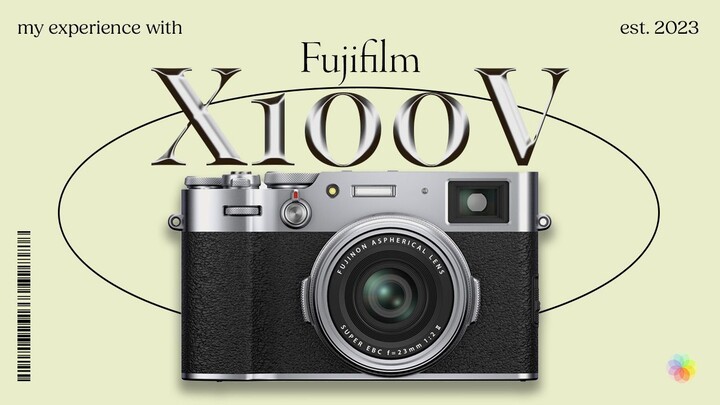 My Experience with the Fujifilm X100V
