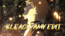 BLEACH AMV - PERTARUNGAN PAMUNGKAS YANG MENGGUNCANG DUNIA