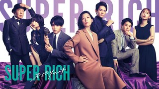 Super Rich (2021)︱Episode 10