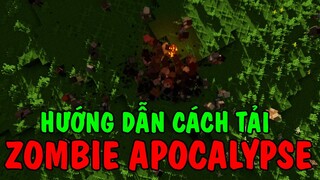 Hướng dẫn cách tải MOD Zombie Apocalypse (Slow Zombie ,Fast Zombie ) trong Minecraft