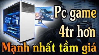 Pc game 4tr hơn mạnh nhất tầm giá chấp mọi game