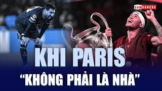 Vì sao Messi và Neymar bị NHM PSG LA Ó dữ dội?