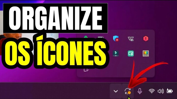 Como ORGANIZAR os Ícones da Bandeja do Windows