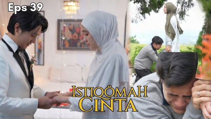 Istiqomah Cinta Episode 39 - Rahasia Cinta