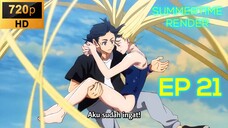 Ep 21 Summertime Render [SUB INDO] REUPLOAD