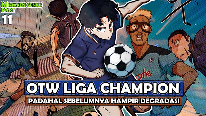 1️⃣1️⃣ OTW LIGA CHAMPION PADAHAL SEBELUMNYA HAMPIR DEGRADASI ❗ MISTAKEN GENIUS