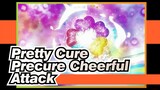 Pretty Cure
Precure Cheerful Attack