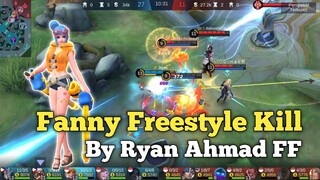 fanny freestyle Kill By Ryan Ahmad FF || Mobile Legends