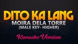 Moira Dela Torre- Dito Ka Lang (Karaoke Version) (Male Key - Higher)