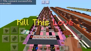 KILL THIS LOVE (Noteblock Song)