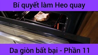 Bí quyết làm heo quay da giòn bất bại #11