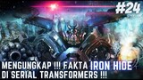 MENGUNGKAP !!! FAKTA TENTANG IRON HIDE DI SERIAL TRANSFORMERS !!! #24