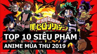 Top 10 Siêu Phẩm Anime Đáng Xem Nhất Mùa Thu 2019