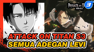 Klip Levi Ackerman - Kompilasi Lengkap | Attack on Titan Season 3_F3