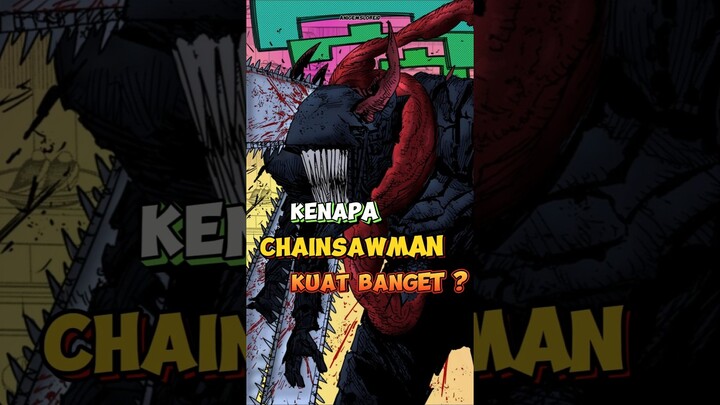 KENAPA CHAINSAWMAN KUAT BANGET?