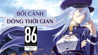 Tóm tắt Phim Anime 86 - Eighty six | Toàn bộ dòng thời gian và bối cảnh