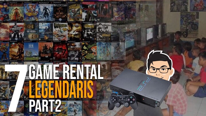 7 Game RENTAL PS2 Yang PASTI LU PERNAH MAININ Part 2 | TLM List
