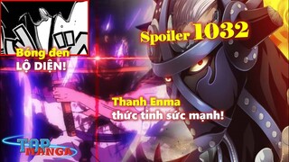 [Spoiler OP 1032]. Bóng đen bí ẩn LỘ DIỆN! Thanh Enma thức tỉnh sức mạnh!