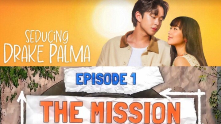 Ep 1 Seducing Drake Palma