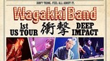 Wagakki Band - 1st US Tour Shougeki 'Deep Impact' [2016.07.14]