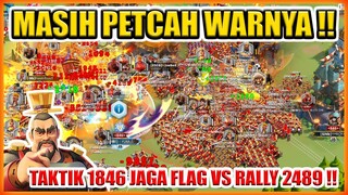 TAKTIK 1846 JAGA FLAG VS RALLY BARBAR 2489 !! WAR ROK KVK SOC !!