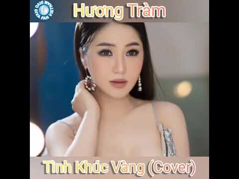 Hương Tràm - Tình Khúc Vàng (Cover)