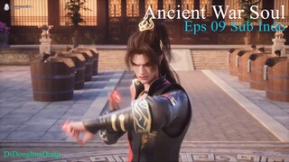Ancient War Soul Eps 09 (Sub Indo-Animexin)